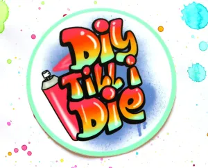 DIY till I die Sticker
