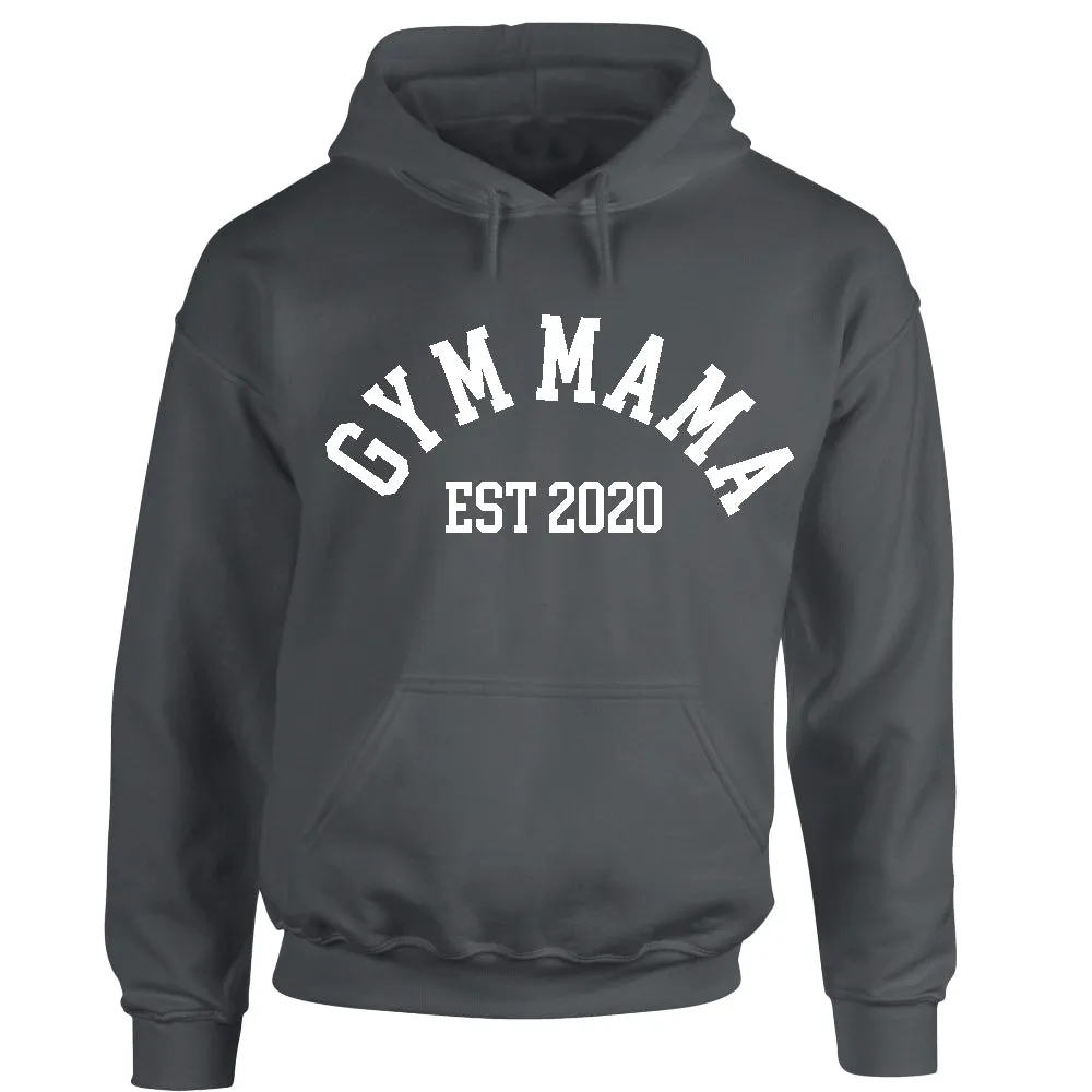Gym Mama Established Hoodie