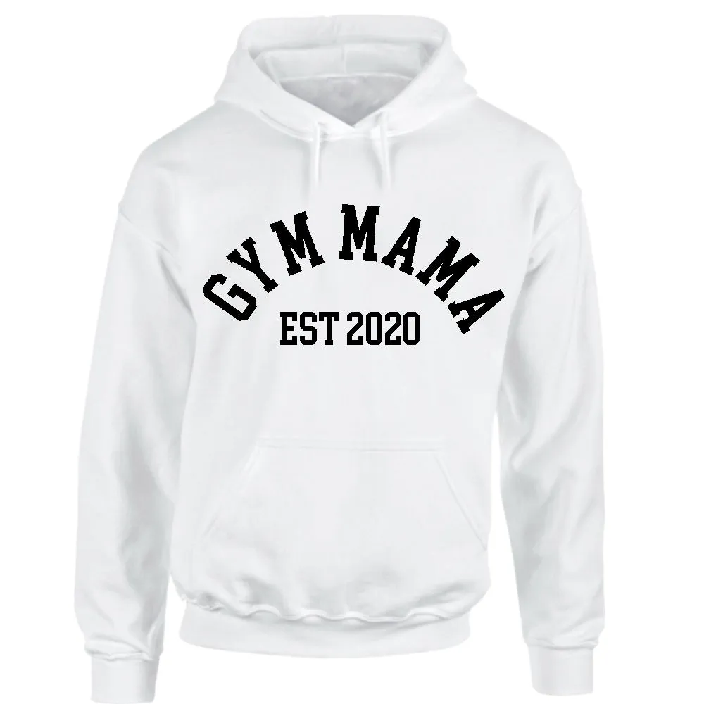Gym Mama Established Hoodie