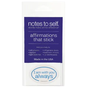 I am with you always™ affirmations that stick