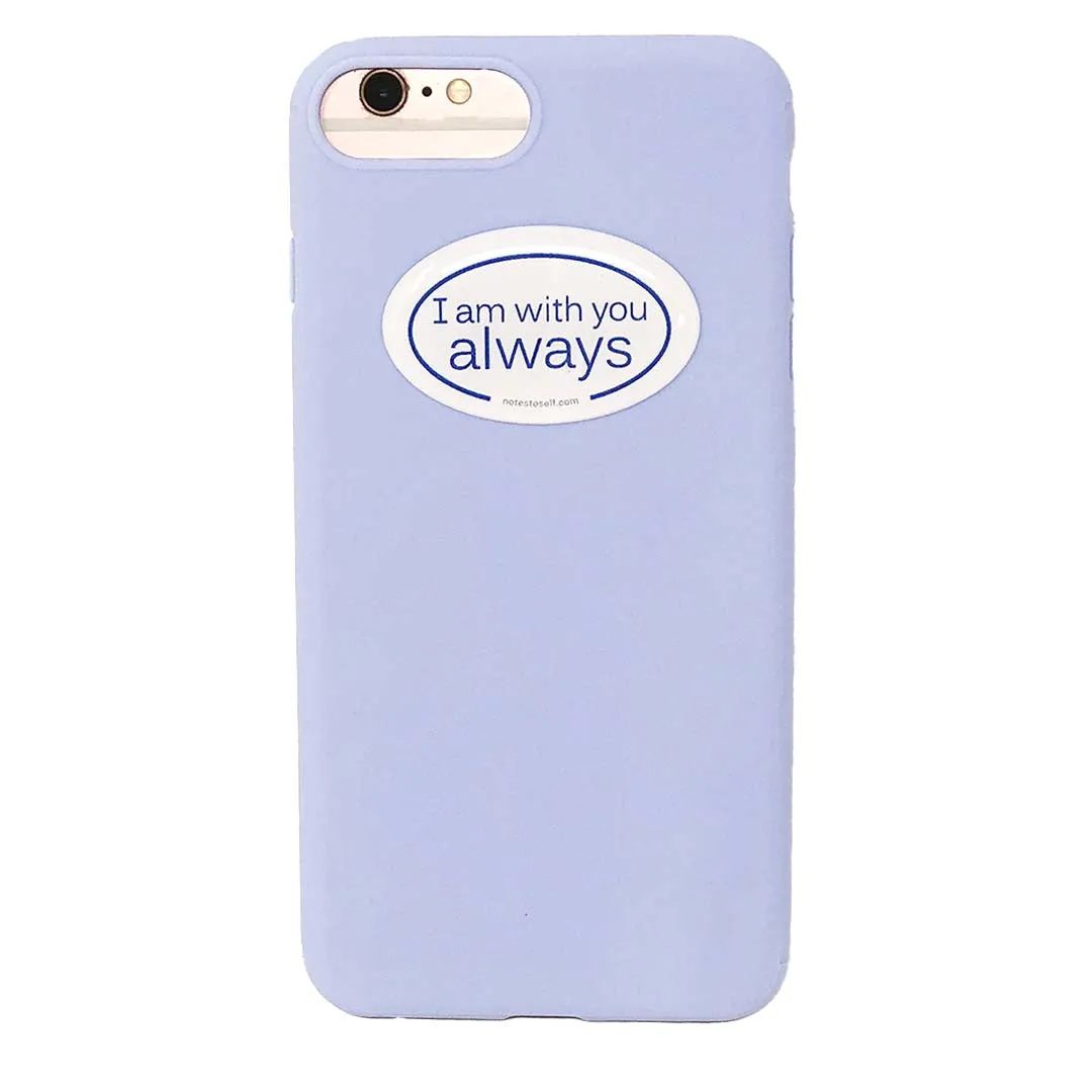I am with you always™ affirmations that stick