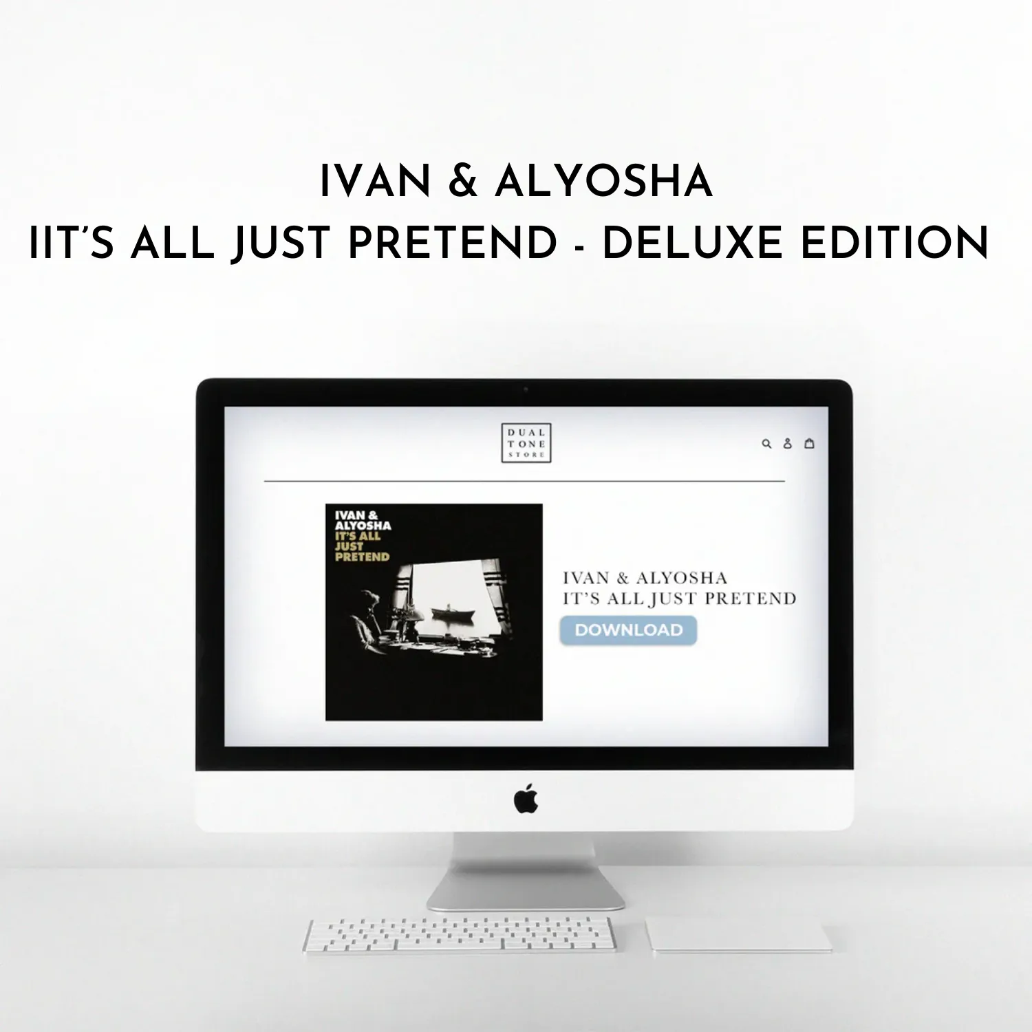 It's All Just Pretend - Deluxe Edition (Digital Download)