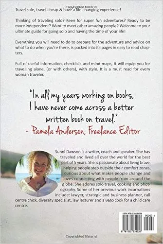Kicking Ass on the Road: The Ultimate Guide for the Solo Woman Traveler