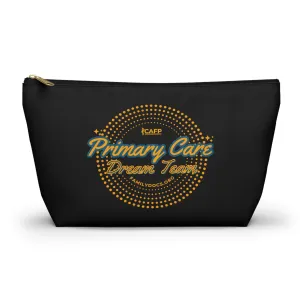 Primary Care Dream Team Accessory Pouch w T-bottom