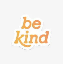The Be Kind Sticker - Various Colours