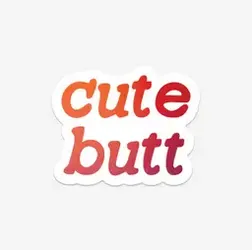 The Cute Butt Sticker - Various Colours