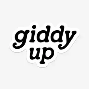 The Giddy Up Sticker - Various Colours
