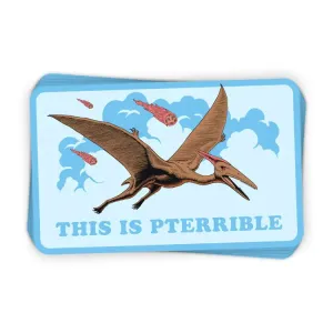 This Is Pterrible (Decal)